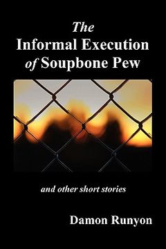 portada the informal execution of soupbone pew (in English)