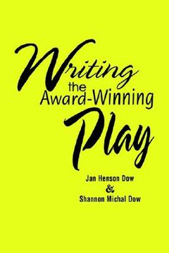 portada writing the award-winning play (en Inglés)