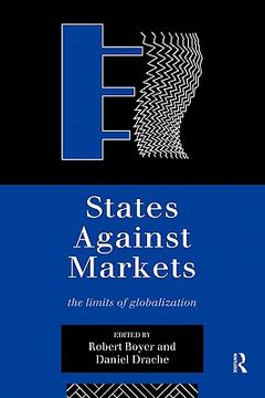 portada states against markets: the limits of globalization (in English)