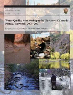 portada Water Quality Monitoring in the Northern Colorado Plateau Network, 2005-2007 (en Inglés)