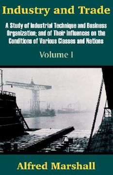 portada industry and trade (volume one) (en Inglés)