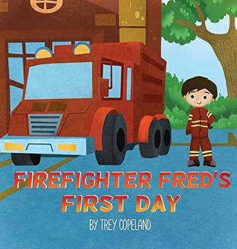 portada Firefighter Fred's First day (en Inglés)