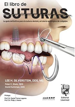 portada El Libro de Suturas: La Guía Para la Sutura Dental y el Cierre Quirúrgico de Colgajos (en Latin Spanish)