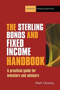 portada The Sterling Bonds and Fixed Income Handbook: A Practical Guide for Investors and Advisers (Harriman Finance Essentials) (in English)