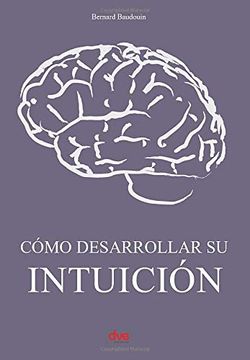 portada Cómo Desarrollar su Intuición (in Spanish)