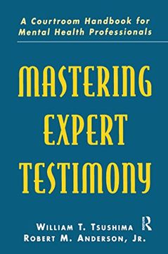 portada Mastering Expert Testimony: A Courtroom Handbook for Mental Health Professionals (in English)