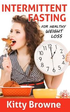 portada Intermittent Fasting for Healthy Weight Loss (en Inglés)