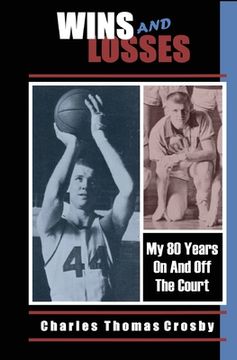 portada Wins And Losses: My 80 Years On And Off The Court (en Inglés)