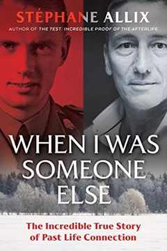 portada When I Was Someone Else: The Incredible True Story of Past Life Connection (en Inglés)