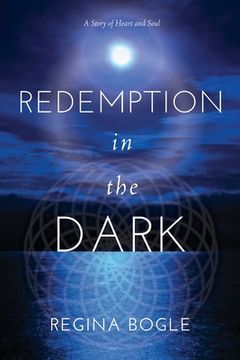 portada Redemption in the Dark: A Story of Heart and Soul (en Inglés)