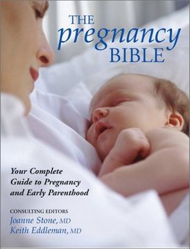 portada The Pregnancy Bible: Your Complete Guide to Pregnancy and Early Parenthood (en Inglés)