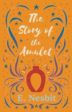 portada The Story of the Amulet (en Inglés)