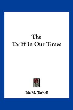 portada the tariff in our times (in English)