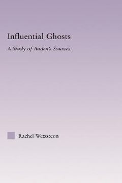 portada influential ghosts: a study of auden's sources (en Inglés)