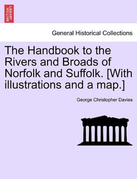 portada the handbook to the rivers and broads of norfolk and suffolk. [with illustrations and a map.] (en Inglés)