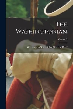 portada The Washingtonian; Volume 6 (en Inglés)