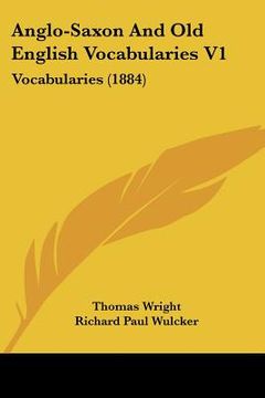 portada anglo-saxon and old english vocabularies v1: vocabularies (1884) (en Inglés)