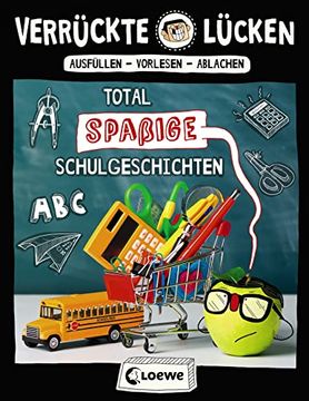 portada Verrückte Lücken - Total Spaßige Schulgeschichten (en Alemán)