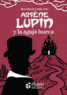 portada Arsène Lupin y la Aguja Hueca