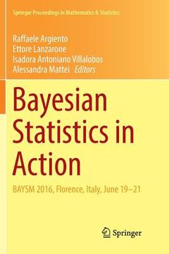 portada Bayesian Statistics in Action: Baysm 2016, Florence, Italy, June 19-21 (en Inglés)