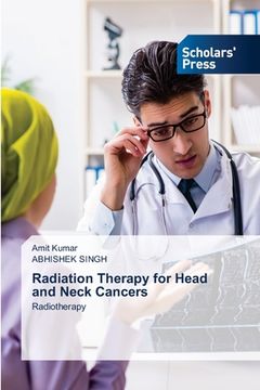 portada Radiation Therapy for Head and Neck Cancers (en Inglés)