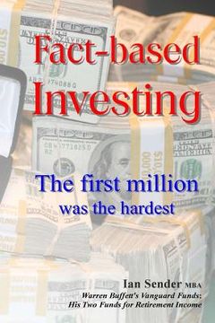 portada Fact-Based Investing: The First Million Was the Hardest (en Inglés)