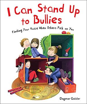 portada I Can Stand Up to Bullies: Finding Your Voice When Others Pick on You (in English)