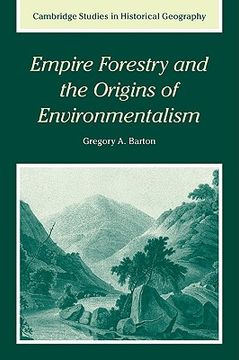 portada Empire Forestry Origin Environment (Cambridge Studies in Historical Geography) (in English)