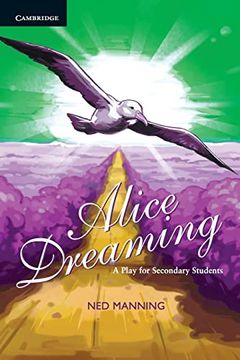portada Alice Dreaming: A Play for Secondary Students (en Inglés)