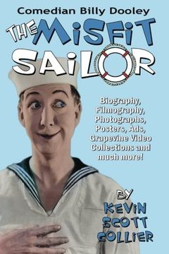 portada Billy Dooley: The Misfit Sailor: His Life, Vaudeville Career, Silent Films, Talkies and more!