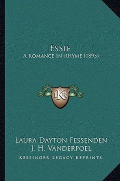 portada essie essie: a romance in rhyme (1895) a romance in rhyme (1895) (in English)