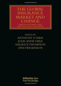 portada The Global Insurance Market and Change: Emerging Technologies, Risks and Legal Challenges (Lloyd's Insurance law Library) (in English)