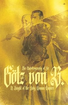portada The Autobiography of sir Götz von Berlichingen (en Inglés)