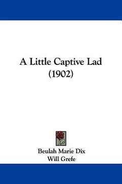 portada a little captive lad (1902)