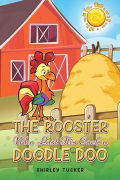 portada The Rooster who Lost his Cock a Doodle doo (in English)