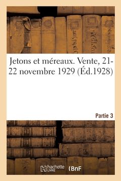 portada Jetons Et Méreaux. Vente, 21-22 Novembre 1929. Partie 3 (en Francés)