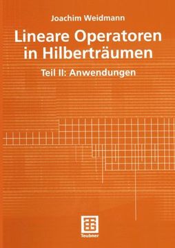 portada Lineare Operatoren in Hilberträumen: Teil II: Anwendungen (Mathematische Leitfäden) (German Edition)