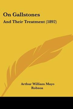 portada on gallstones: and their treatment (1892) (en Inglés)
