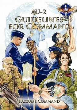portada au-2 guidelines for command: a handbook on the leadership of airmen for air force squadron commanders (in English)