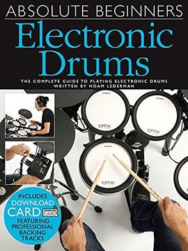 portada Absolute Beginners: Electronic Drums (Book/Audio Download) (Paperback) (en Inglés)