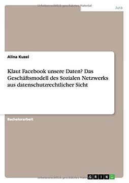 portada Klaut Fac unsere Daten? Das Geschäftsmodell des Sozialen Netzwerks aus datenschutzrechtlicher Sicht (German Edition)