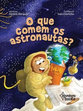 portada O Que Comem OS Astronautas? (en Portugués)