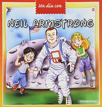 portada Neil Armstrong (Un Dia Con / a Day With) (Spanish Edition)