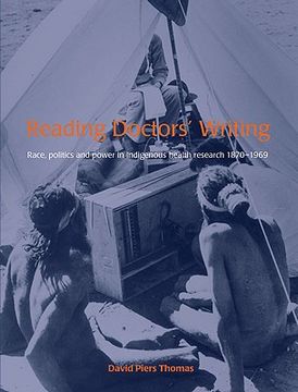 portada reading doctor's writing: race, politics and power in indigenous health research 1870-1969 (en Inglés)