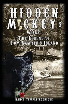 portada HIDDEN MICKEY 3: Wolf! The Legend of Tom Sawyer's Island