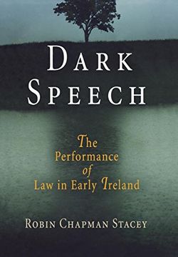 portada Dark Speech: The Performance of law in Early Ireland (The Middle Ages Series) 