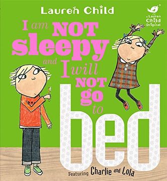 portada Charlie and Lola: I Am Not Sleepy and I Will Not Go to Bed