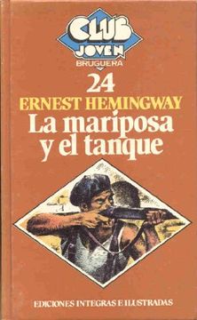 portada La Mariposa y el Tanque / Ernest Hemingway; Ilustraciones de Nino Velasco; Ilustración Cubierta is