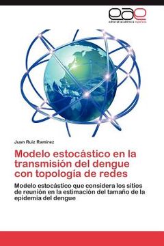 portada modelo estoc stico en la transmisi n del dengue con topolog a de redes (in Spanish)