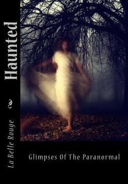 portada Haunted: Glimpses Of The Paranormal (en Inglés)